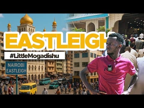 Eastleigh Nairobi Documentary